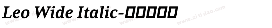 Leo Wide Italic字体转换